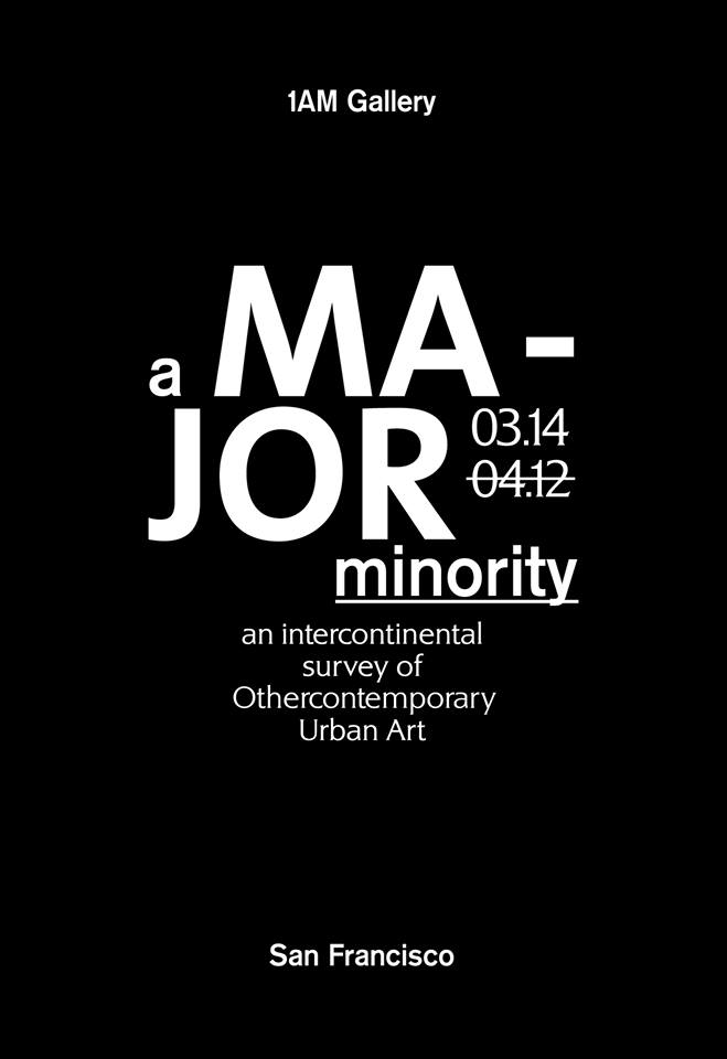 Preview and Full Essay “A Major Minority” Group Exhibition 1AM Gallery San Francisco