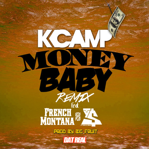 K Camp ft. French Montana & Ty Dolla $ign – "Money Baby (Remix)" [LISTEN]