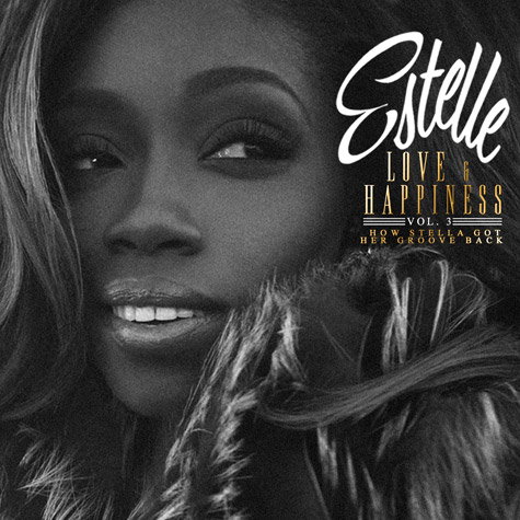 Estelle – Love & Happiness Vol. 3: How Stella Got Her Groove Back (EP)