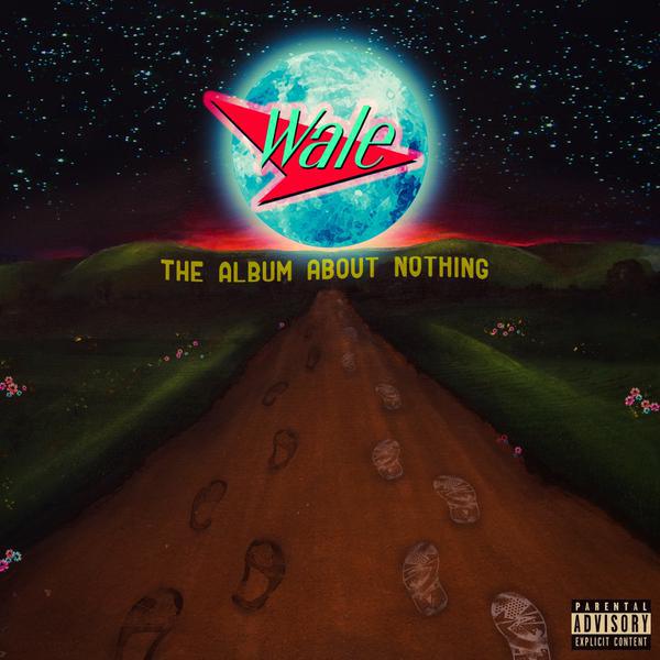 Wale “The Album About Nothing” Album Cover Revealed