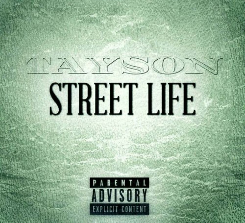 Tayson – Street Life