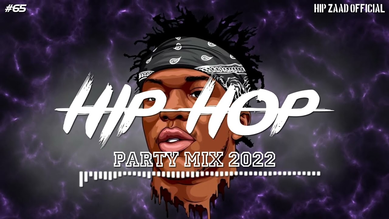 HipHop 2022 🔥 Hip Hop & Rap Party Mix 2022 [Hip Zaad ] #65