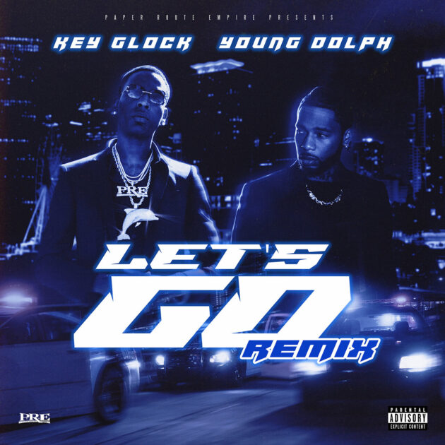 Key Glock Ft. Young Dolph “Let’s Go (Remix)