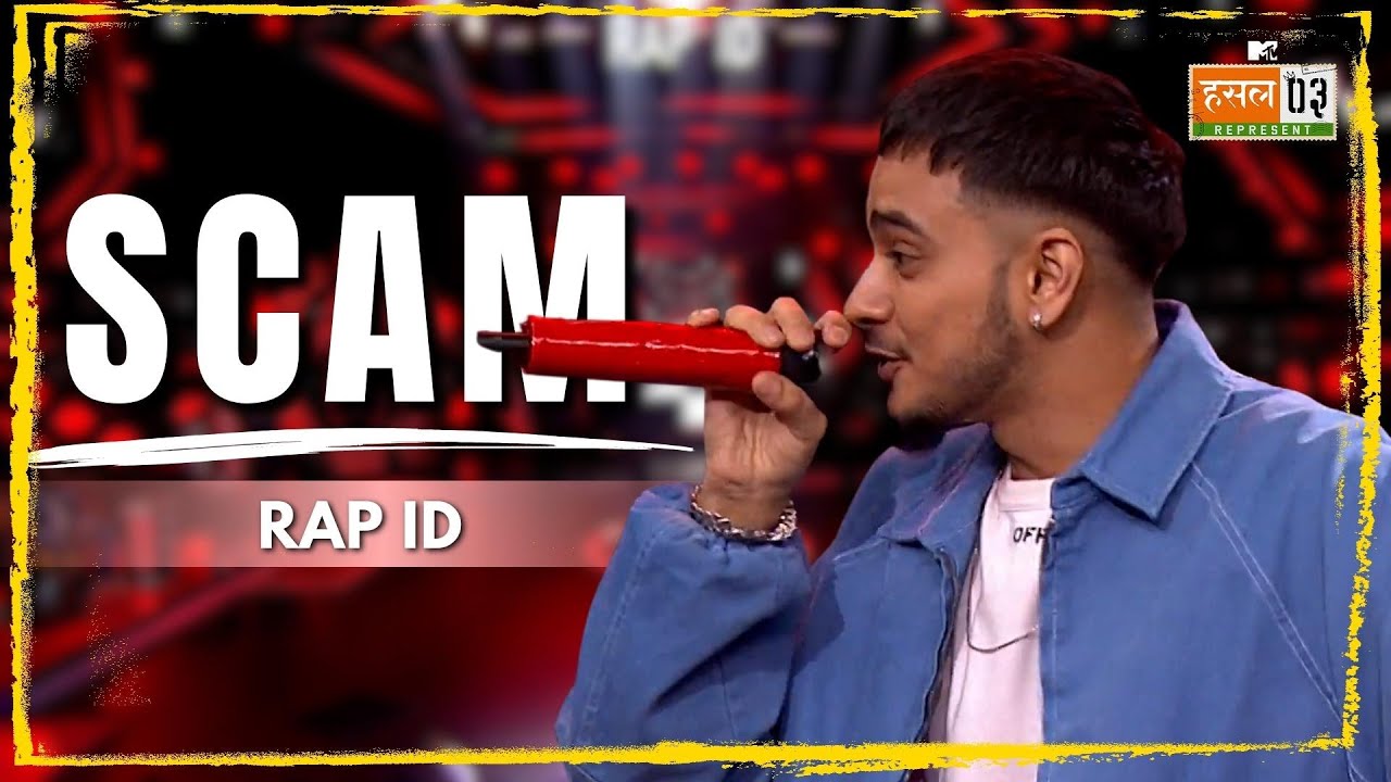 Scam | Rap ID | MTV Hustle 03 REPRESENT