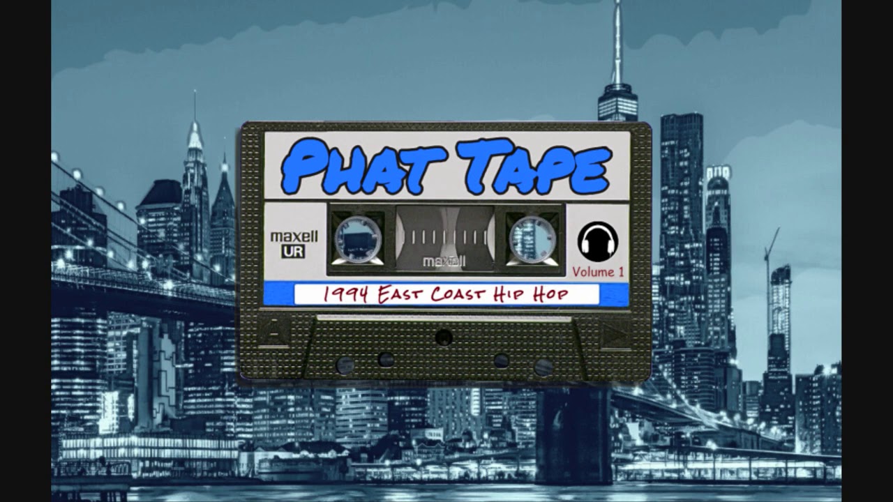 Phat Tape 1994 East Coast Hip Hop volume 1