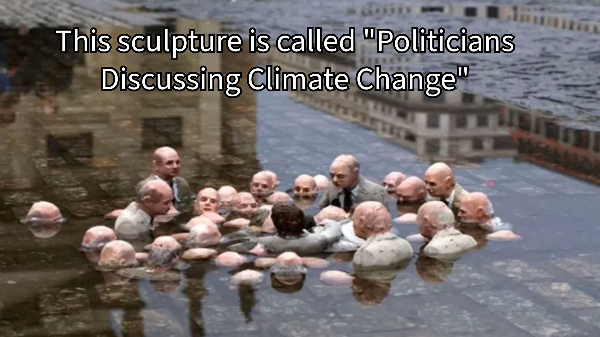 Politicians Discussing Climate Change (Street Art by Isaac Cordal)