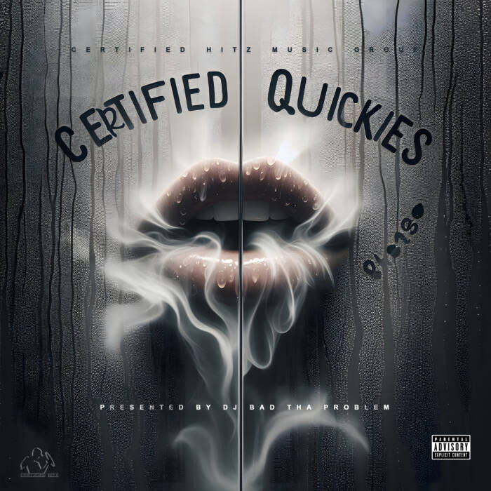 DJ BAD THA PROBLEM Releases Passionate R&B Mixtape “CERTIFIED QUICKIES”